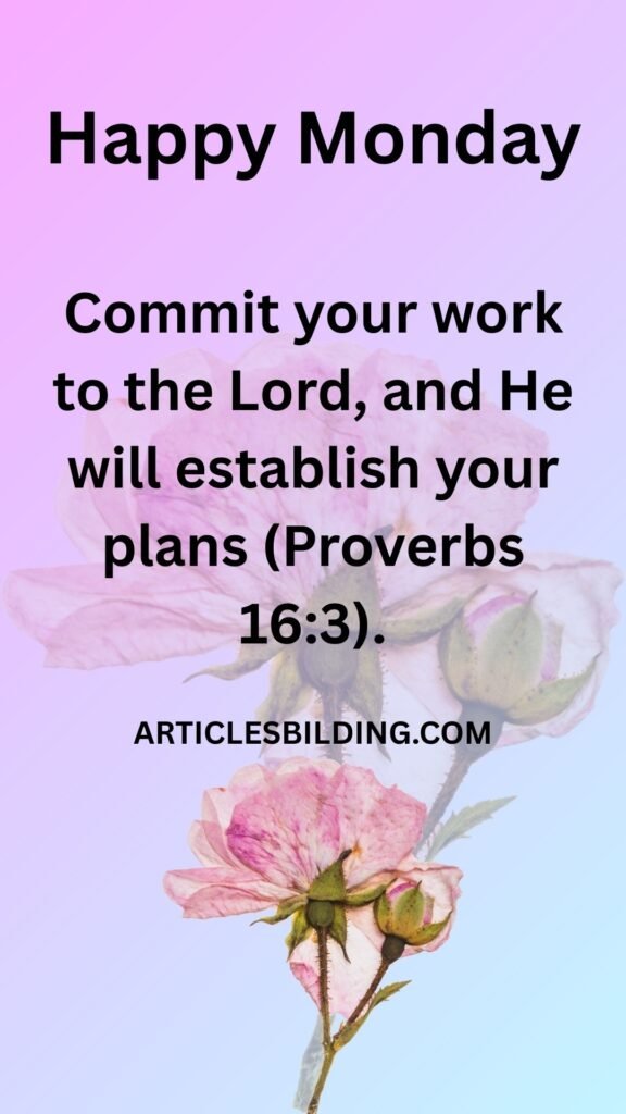 Monday Blessings Work & Purpose