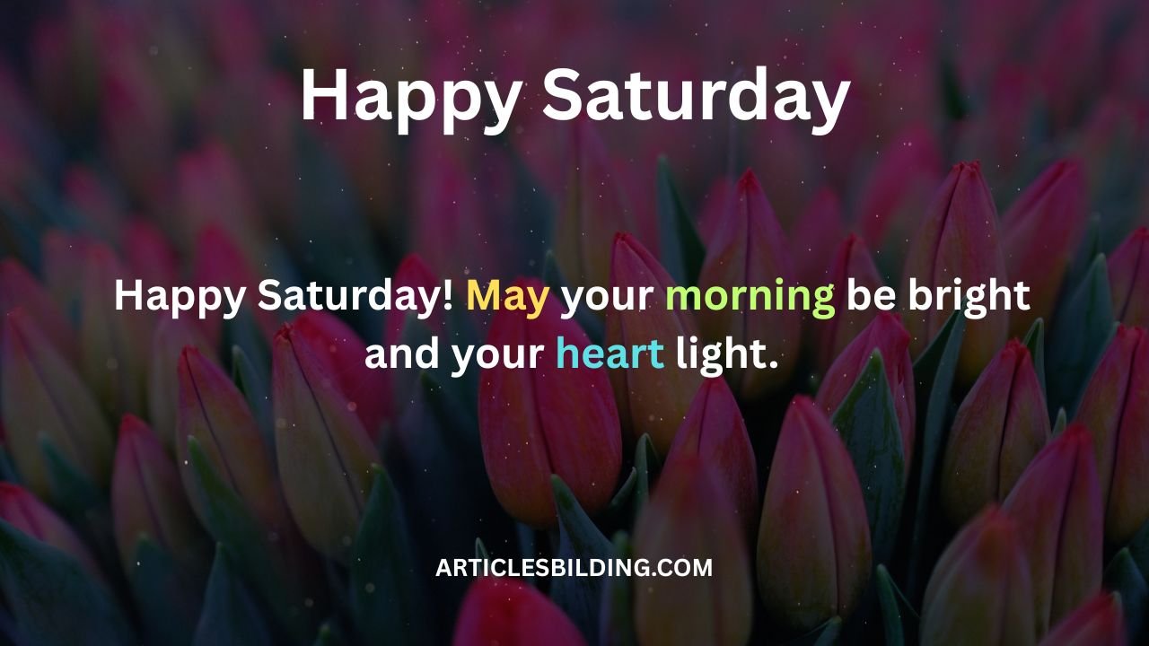 Happy Saturday Blessings
